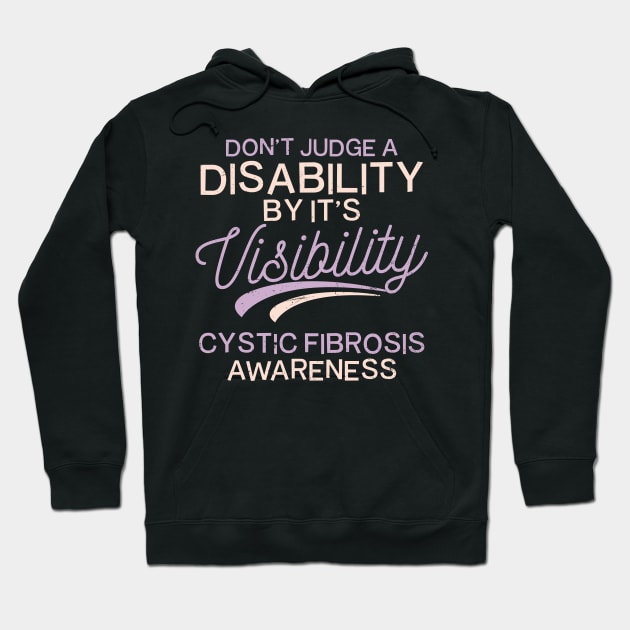 Cystic Fibrosis Shirt | Don't Judge A Disability Gift Hoodie by Gawkclothing